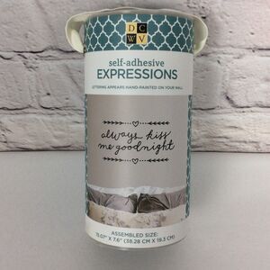 DCWV Self Adhesive Expressions Wall Decal “Always Kiss Me Goodnight” Black NIP